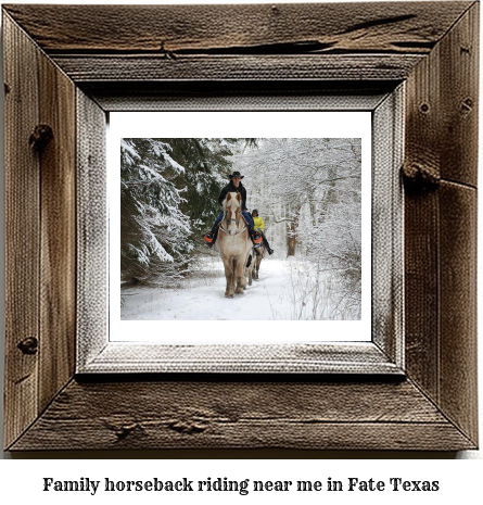 family horseback riding near me in Fate, Texas